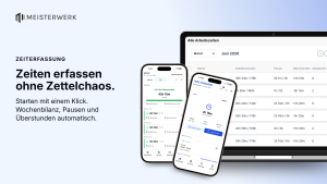 Zeiterfassung in Meisterwerk: Monatsliste aller Arbeitszeiten mit Stunden, Pausen und Überstunden am Laptop, dazu zwei Smartphones mit Wochenbilanz und laufender Arbeitszeit.
